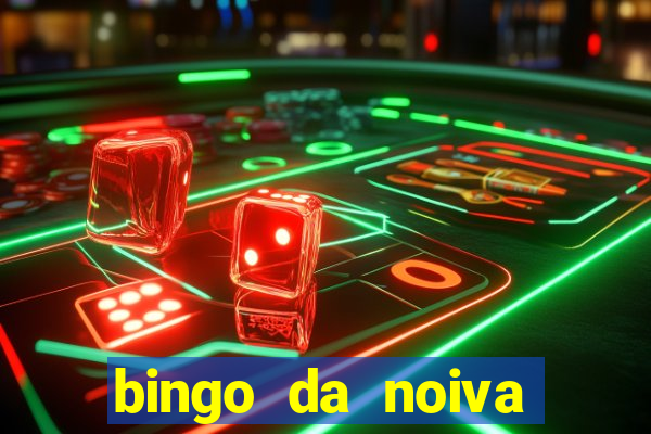 bingo da noiva para imprimir